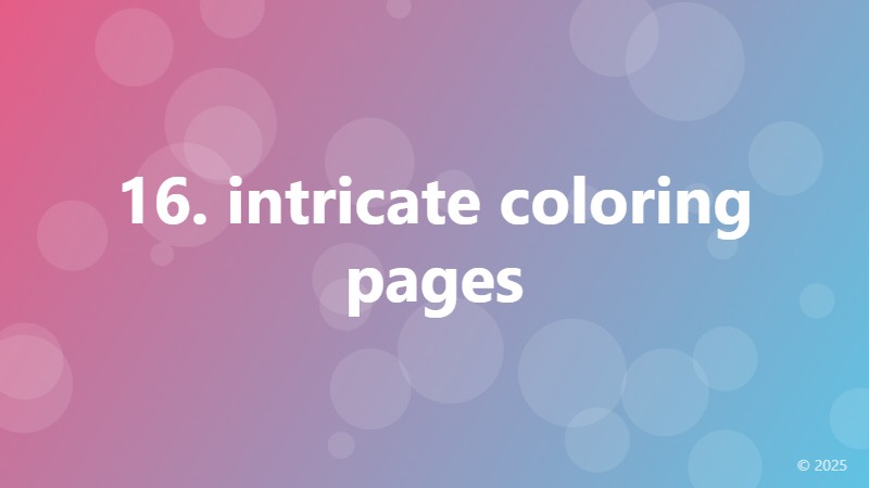 16. intricate coloring pages