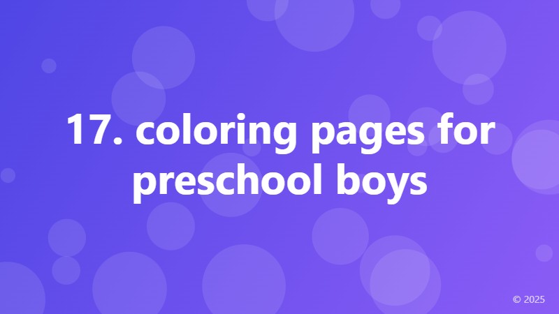 17. coloring pages for preschool boys