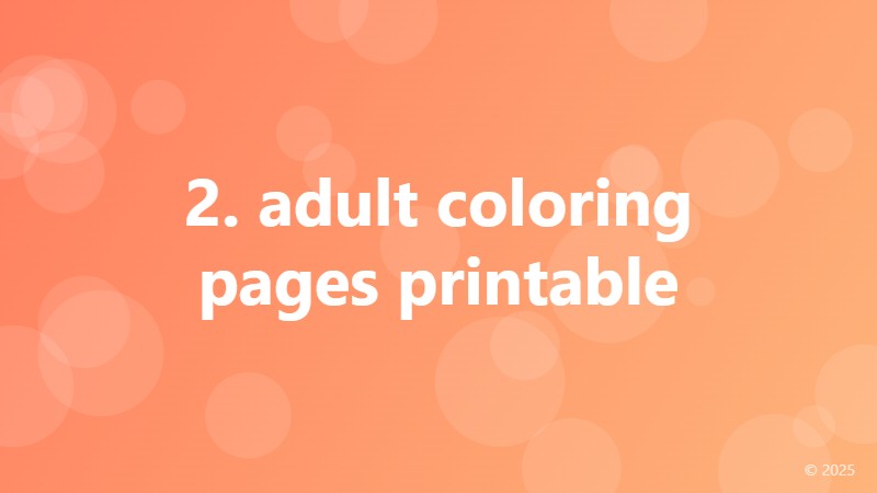 2. adult coloring pages printable