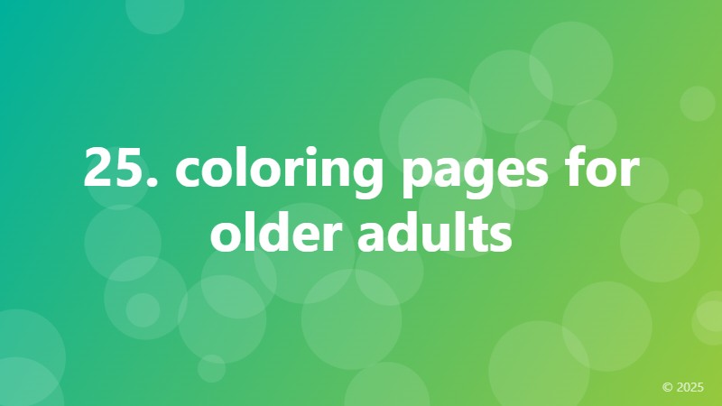 25. coloring pages for older adults