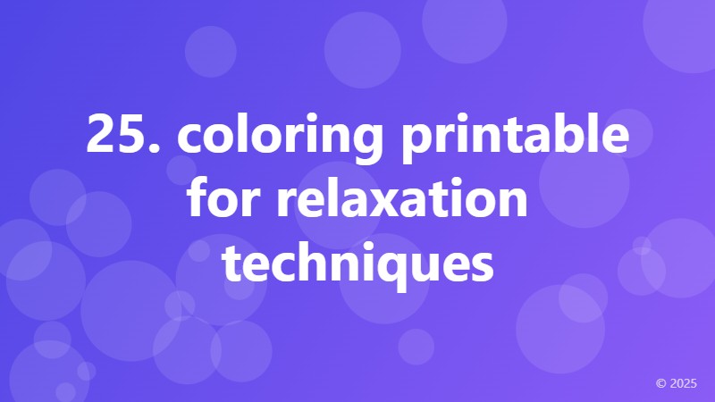 25. coloring printable for relaxation techniques