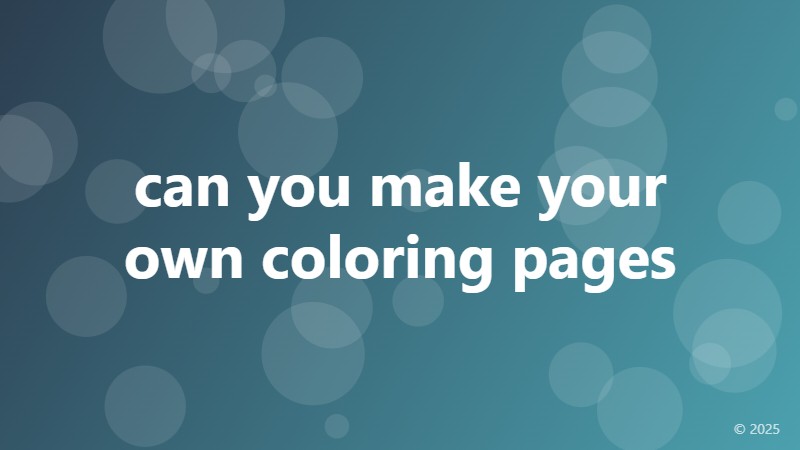 can you make your own coloring pages