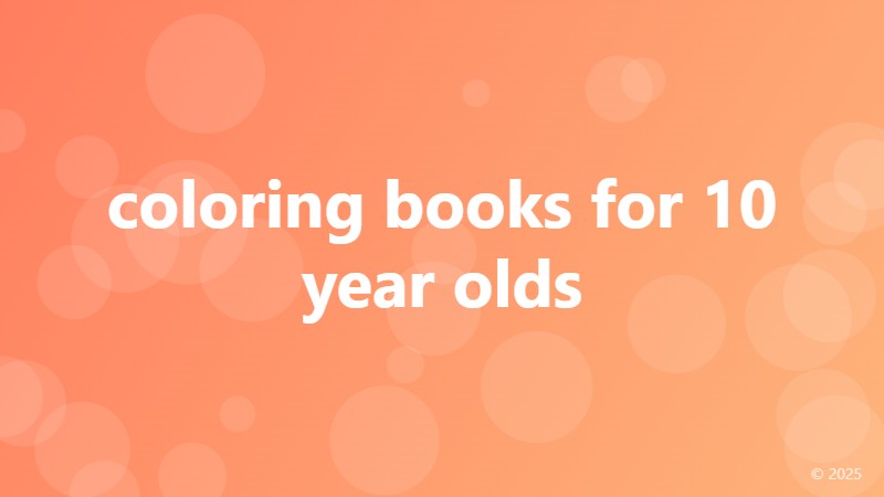 coloring books for 10 year olds