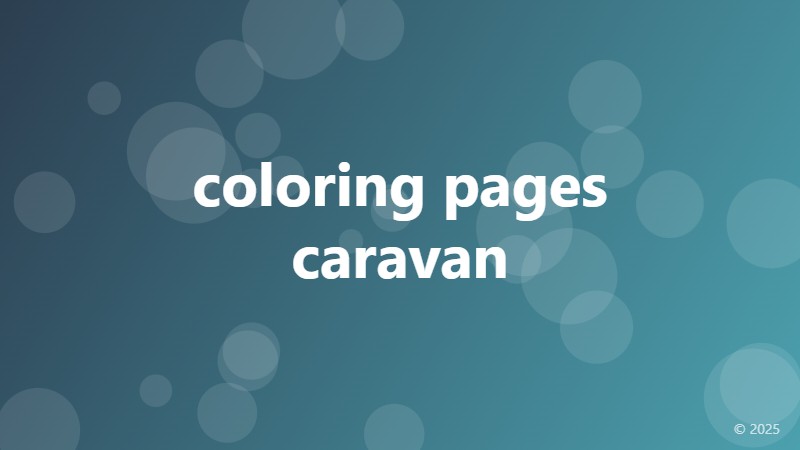 coloring pages caravan