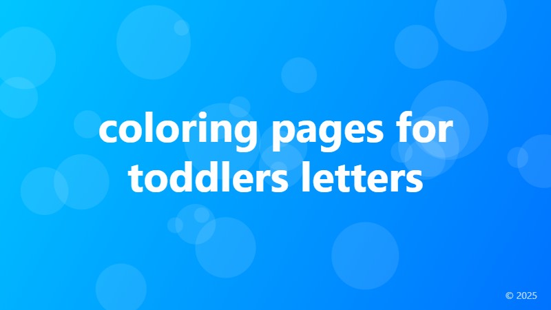 coloring pages for toddlers letters