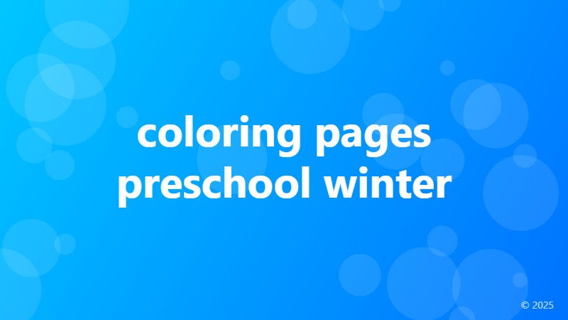 coloring pages preschool winter