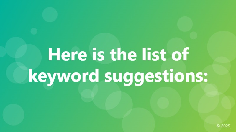 Here is the list of keyword suggestions: